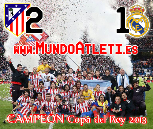 Descarga Directa Partido Completo [HD] Final Copa del Rey 2012/2013 Real Madrid 1 - Atletico de Madrid 2 MundoAtleti - Atletico de Madrid